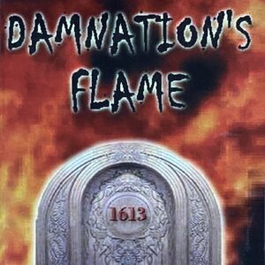 Damnation's Flame - a novel
